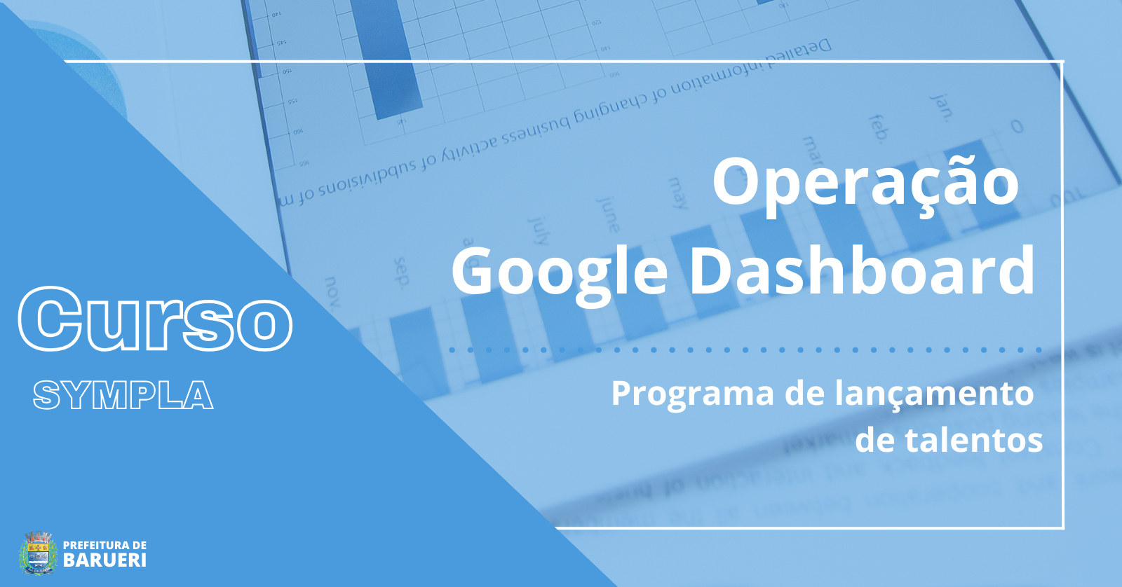 Curso: Operação do Google Dashboard – Programa de Lançamento de Talentos